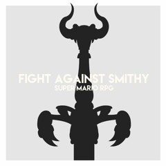 SUPER MARIO RPG - Fight Against Smithy (feat. tiomatias)