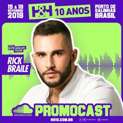 RICK BRAILE - Festival H&H 10 Anos (Promocast)
