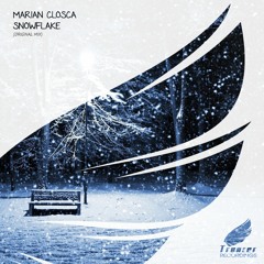 Marian Closca - Snowflake (Original Mix) [Trancer Recordings] *Out Now*