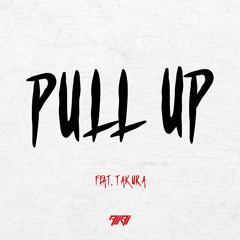 Alibi - Pull Up feat. Takura