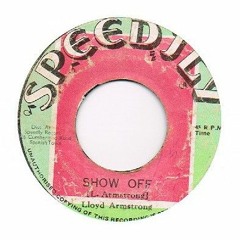 Lloyd Armstrong - Show Off [Jamaica, 1970s]
