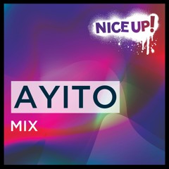 Nice Up! mix - Ayito