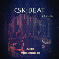 PREMIERE: Guyd - Evolution [CSK Beat]