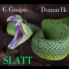 Slatt - C Guapo x Dumar1k