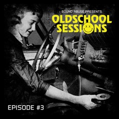 Sound Abuse - Oldschool Sessions #03