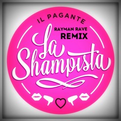 Il Pagante - La Shampista (Rayman Rave Remix)
