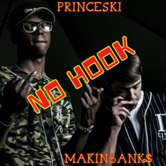 No Hook (Ft MAKINBANK$)