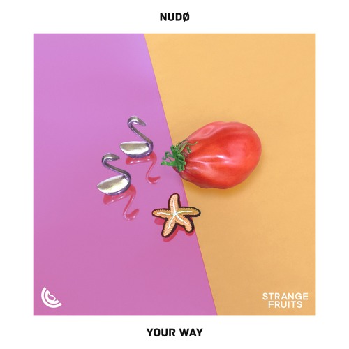 NUDØ - Your Way 🍉
