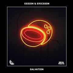 eedion & Ericsson - Salvation 🍉