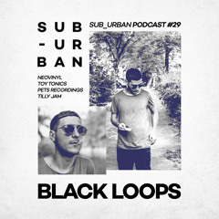 Sub_Urban Music Radio 029 // Black Loops