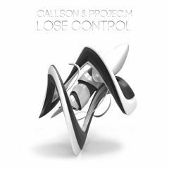 Callson & Project.m - Lose Control