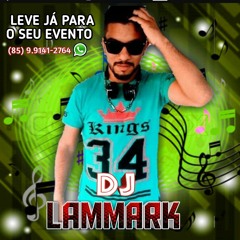 LAMMARK SET DE MÚSICA ELETRÔNICA 2019 - @lammarkmusic