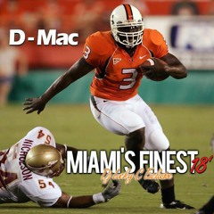 D-Mac - Miami's Finest 18' Freestyle (Dj Lucky C Exclusive)