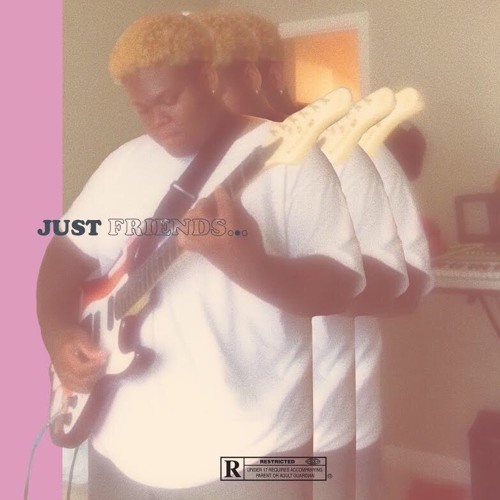 Just Friends (available on Apple Music n Spotify)