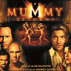 The Mummy Returns (Composed By Alan Silvestri, Recorded By Andrea Giordano)