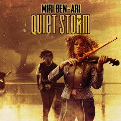 QUIET STORM - Miri Ben-Ari