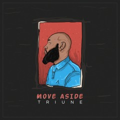 Triune - Move Aside