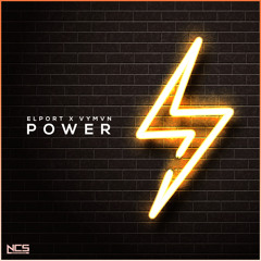ELPORT x VYMVN - Power [NCS Release]