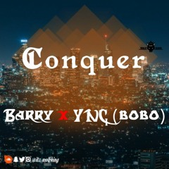 Barry X YNC Bobo - Conquer