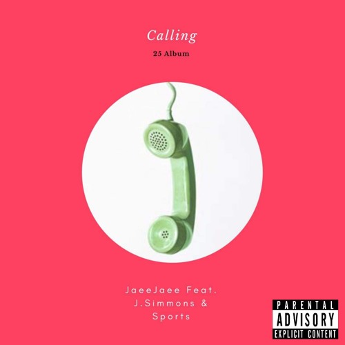 Calling by Jaee Jaee Feat. J. Simmons & Sports