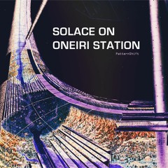 Solace On Oneiri Station