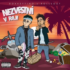 7. DOKKEYTINO x ROLLSOUT - CELY ZIVOT Feat. ROBIS