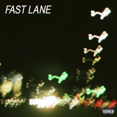 Fast Lane feat. Gabbard (prod. tttrd jerm)
