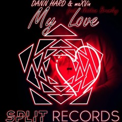Dann Hard & maXVin Feat. Nathan Brumley - My Love (Set Me Free)