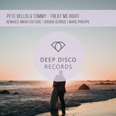 Pete Bellis & Tommy - Treat Me Right (Marc Philippe Remix)