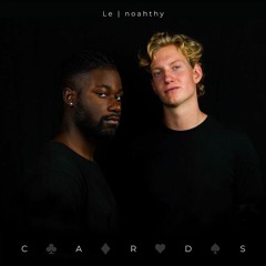 CARDS - Le feat. noahthy