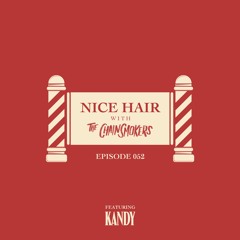 Nice Hair with The Chainsmokers 052 ft. KANDY