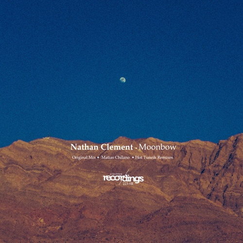 Nathan Clement - Moonbow {Matias Chilano Remix} Stripped Recordings