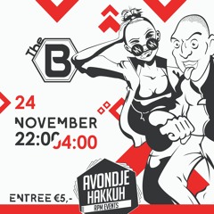 D - Force - Avondje Hakkuh (24 - 11 - 2018) Warm - Up Mix