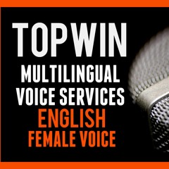 Welcome to TopWin Voice Services - British English Female Voice Sample 2