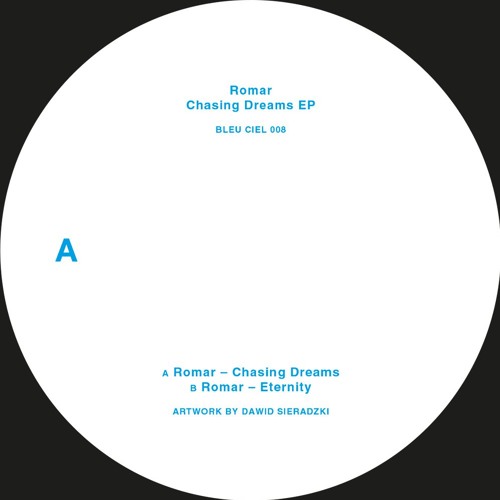 Premiere: A1 - Romar - Chasing Dreams [BLEUCIEL008]