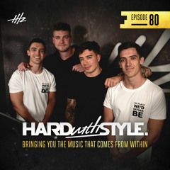 Headhunterz - HARD with STYLE Episode 80: Guestmix by KELTEK