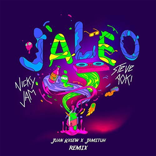 Nicky Jam & Steve Aoki - Jaleo (Juan Kasew X Jamituh Remix)