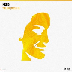 Kriio - You Do [Myself] (Original Mix)