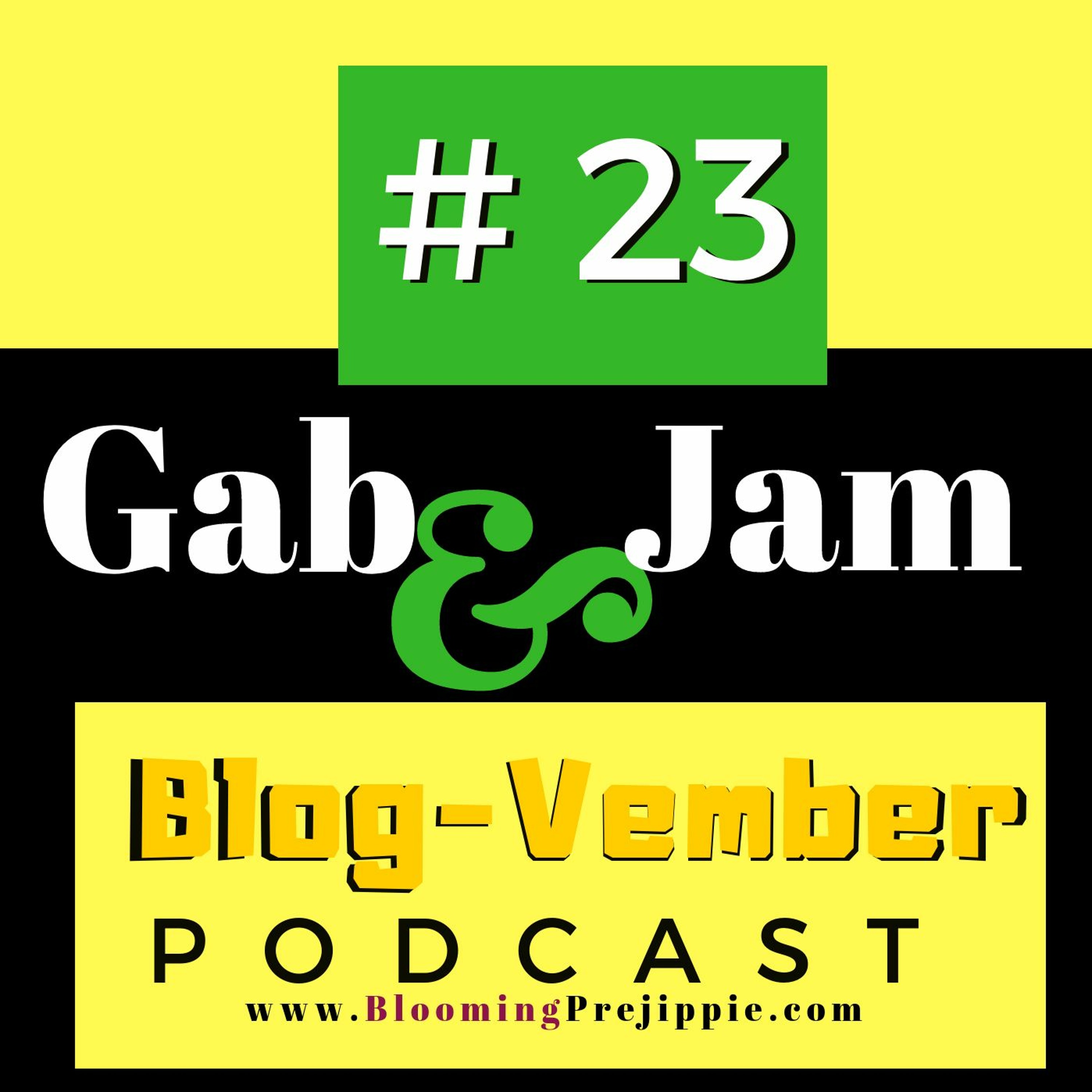 Gab And Jam Episode 23 Blog - Vember Day 13 2018 If Money Was Not A Factor What Would You Do episode artwork