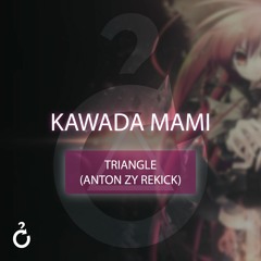 Mami Kawada - triangle (Anton zY Hardstyle Bootleg)