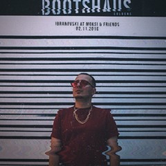 IBRANOVSKI LIVE @ BOOTSHAUS - 02 - 11 - 18