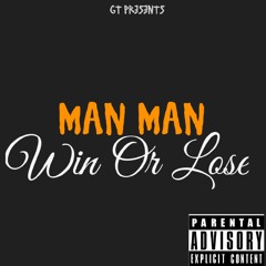 ManMan x Win or Lose