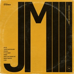 Joe Marcinek Band - JM3 - 01 - Mojo