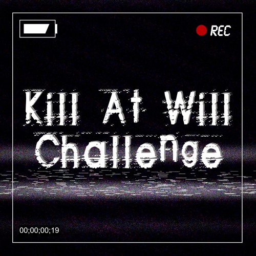 Serial Killer (Kill At Will Challenge Beat)