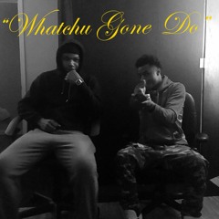 "Whatchu Gone Do" MUrc Ft C-Woods