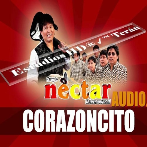 Grupo Néctar - Corazoncito    Audio UHD 2018  Oficial HD®✓™