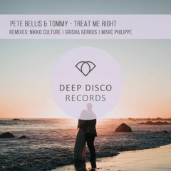 Pete Bellis & Tommy - Treat Me Right (Grisha Gerrus Remix)