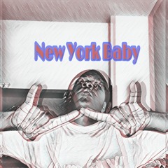 New York Baby (Prod. Jay P on the Track)