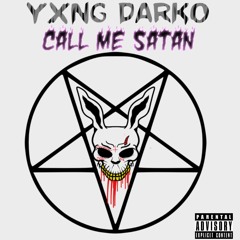 Call Me Satan Prod:: CORPSE