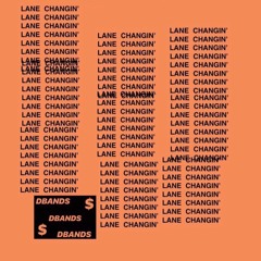 Lane Changin'  (prod. paupa)